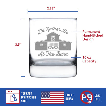 Rather Be At The Barn - Whiskey Rocks Glass - Farmhouse Decor for Women and Men - 10.25 oz Glasses