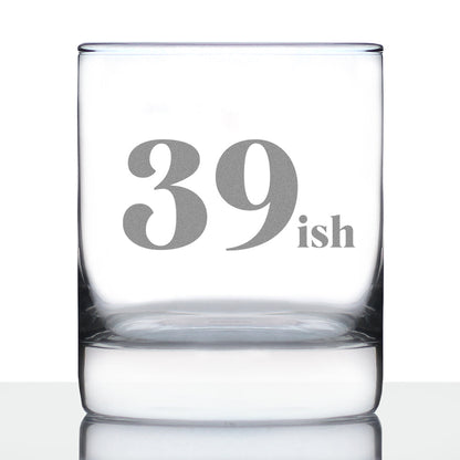 39ish - Funny 40th Birthday Whiskey Rocks Glass Gifts for Men & Women Turning 40 - Fun Whisky Drinking Tumbler