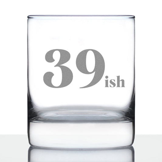 39ish - Funny 40th Birthday Whiskey Rocks Glass Gifts for Men & Women Turning 40 - Fun Whisky Drinking Tumbler