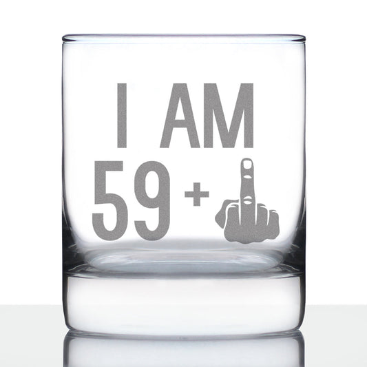 59 + 1 Middle Finger - Funny 60th Birthday Whiskey Rocks Glass Gifts for Men & Women Turning 60 - Fun Whisky Drinking Tumbler