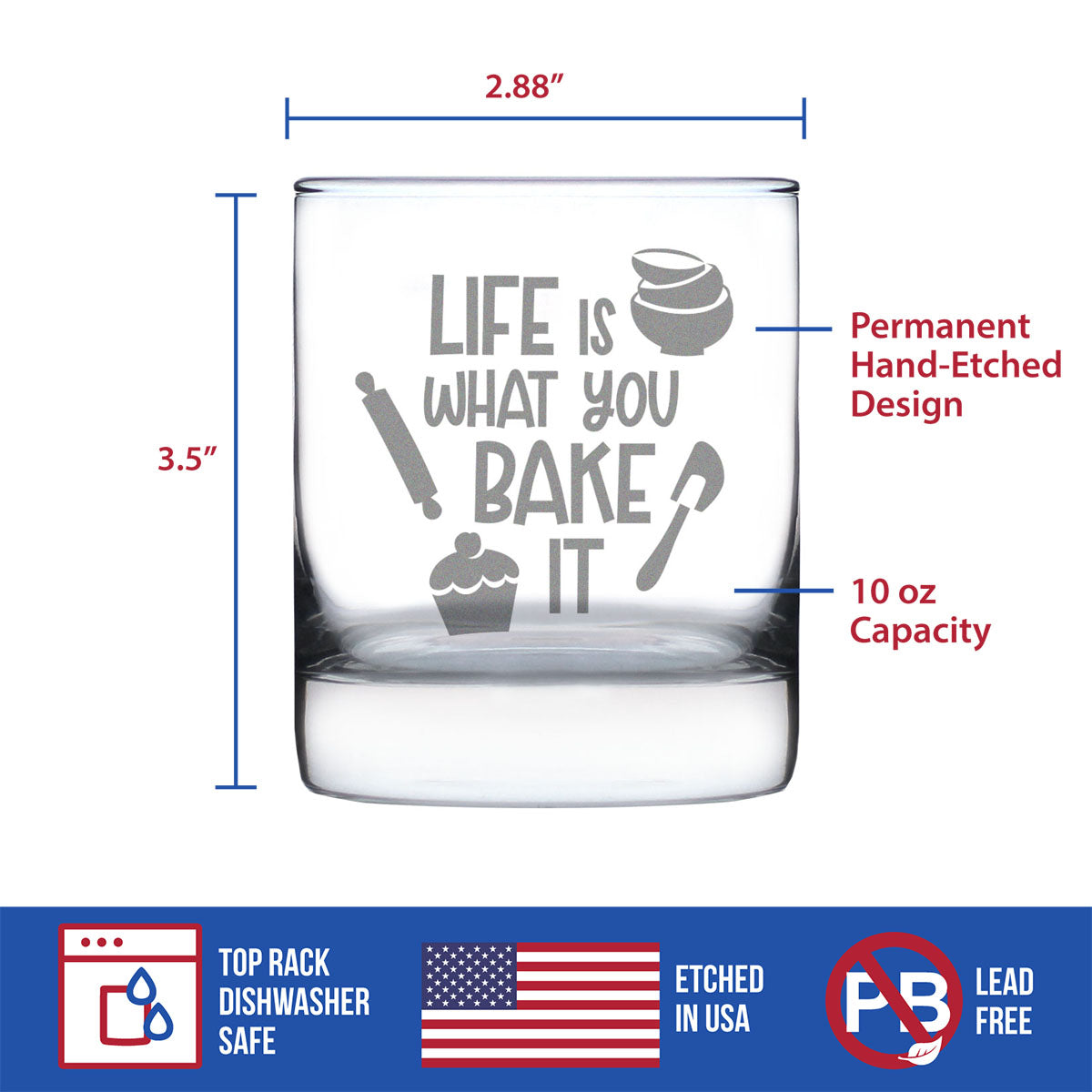 Life Is What You Bake It - Whiskey Rocks Glass - Funny Baking Themed Decor and Gifts for Bakers - 10.25 Oz Glasses