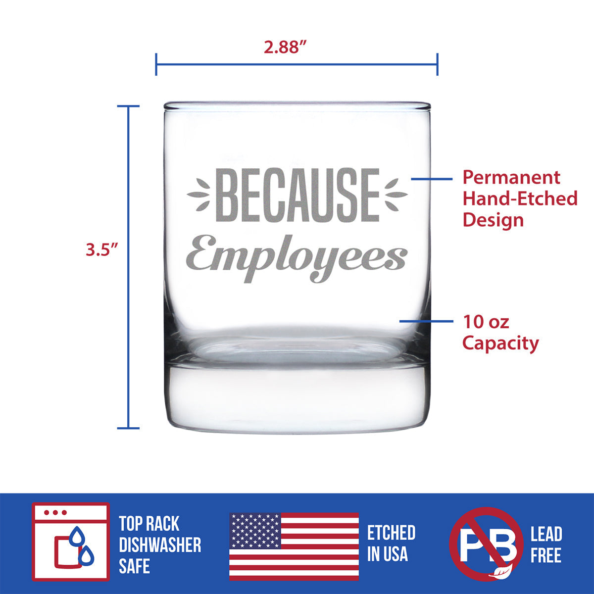 Because Employees 10oz Whiskey Rocks Glass Gifts for Men & Women Coworkers - Fun Whisky Drinking Tumbler Décor
