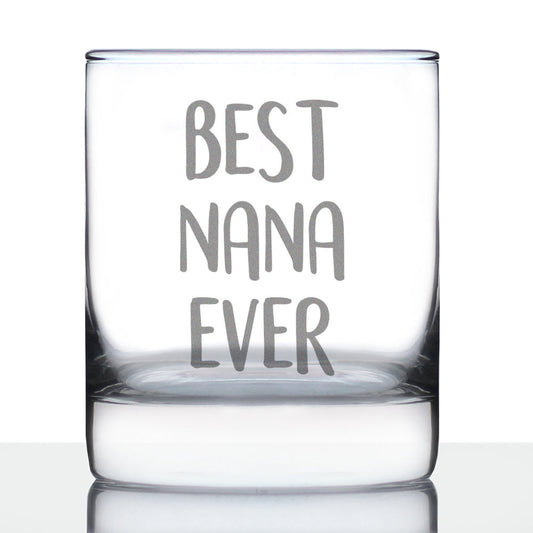 Best Nana Ever 10 oz Rocks Glass or Old Fashioned Glass - Reveal Gift for New Grandmothers, Mother's Day or Birthday Gift for Nana