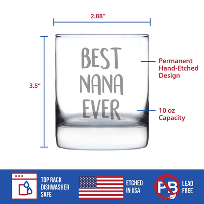 Best Nana Ever 10 oz Rocks Glass or Old Fashioned Glass - Reveal Gift for New Grandmothers, Mother's Day or Birthday Gift for Nana