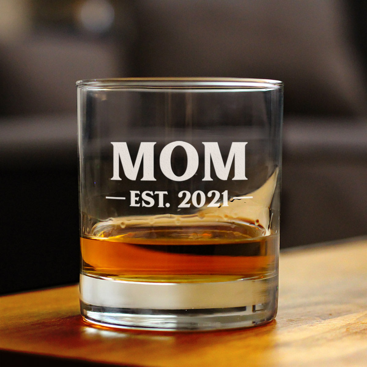 Mom Est. 2021 -  Bold - 10 Ounce Rocks Glass