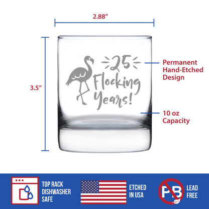 25 Flocking Years 10 oz Rocks Glass or Old Fashioned Glass, Etched Sayings - Cute 25th Anniversary or Birthday Gift for Flamingo Lovers