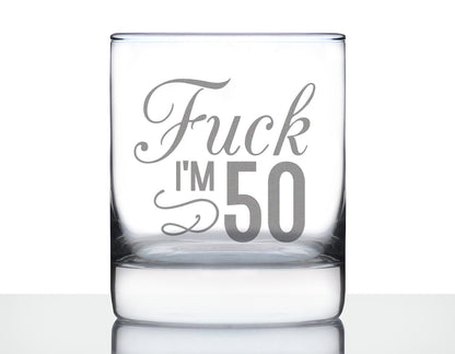 Fuck I'm 50 - Funny 50th Birthday Whiskey Rocks Glass Gifts for Men & Women Turning 50 - Fun Whisky Drinking Tumbler