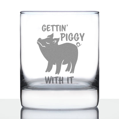 Gettin Piggy With It - Funny Pig Whiskey Rocks Glass Gifts for Men & Women - Fun Whisky Drinking Tumbler Décor