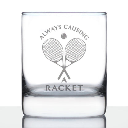 Causing a Racket - 10 Ounce Rocks Glass