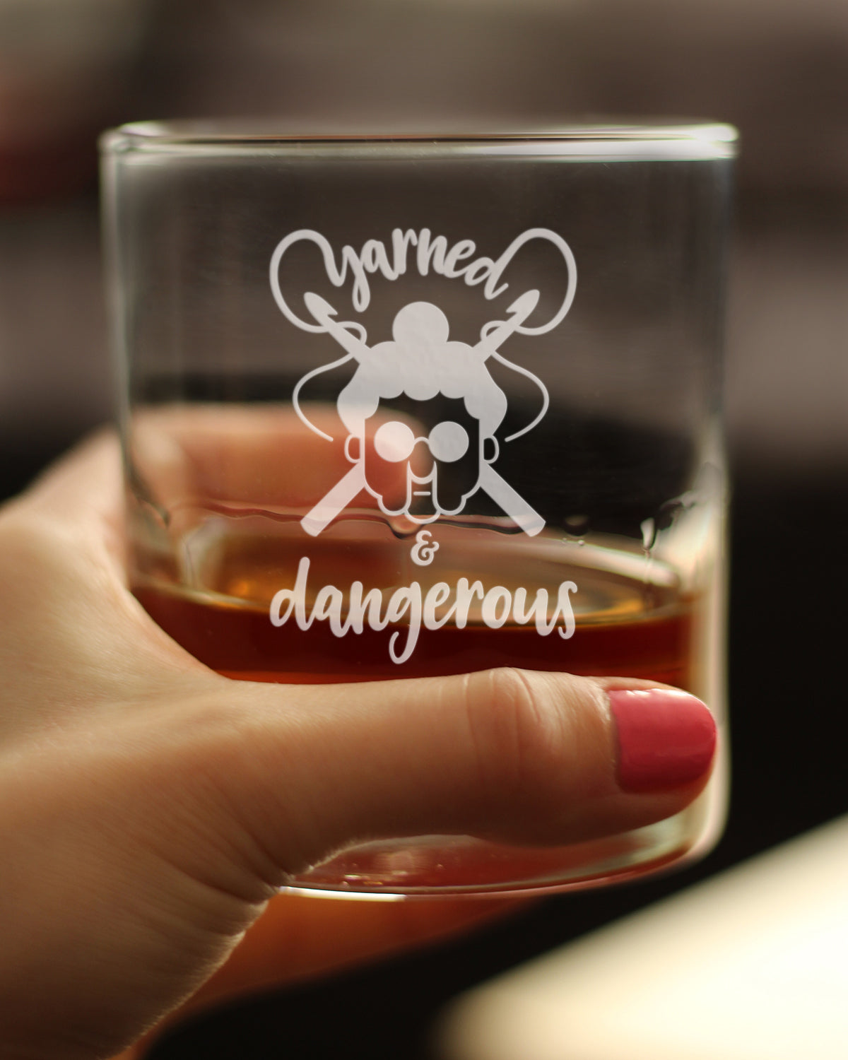Yarned & Dangerous - 10 Ounce Rocks Glass