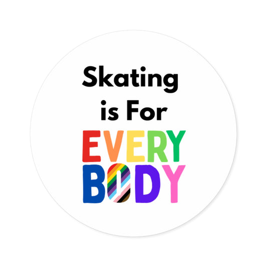 Round Skating is for Everybody Sticker