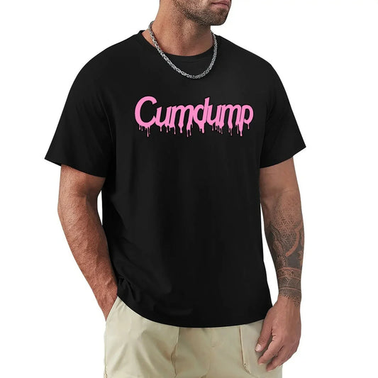Cumdump T-shirt Men's Women's