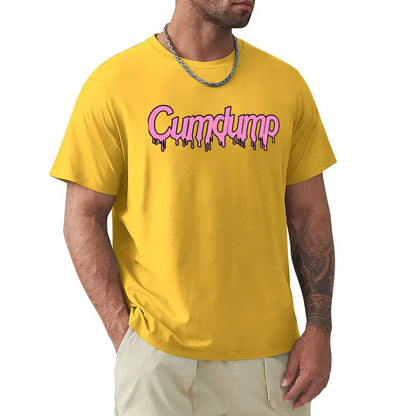 Cumdump T-shirt Men's Women's