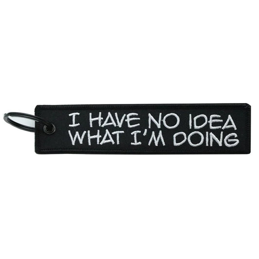 I Have No Idea - Motorcycle Keychain