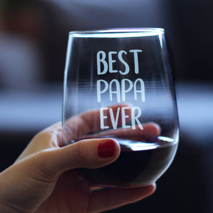Best Papa Ever Cute Stemless Wine Glass, Large 17 Ounce Size, Etched Sayings, Father's Day or Birthday Gift for Grandpa