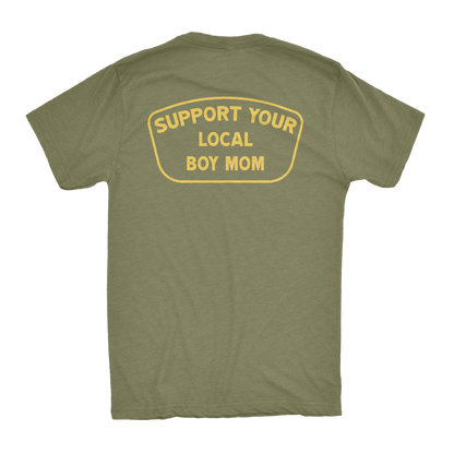 Support Your Local BOY MOM Shirt (BM)