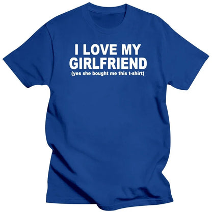 I Love My Girlfriend T-shirt