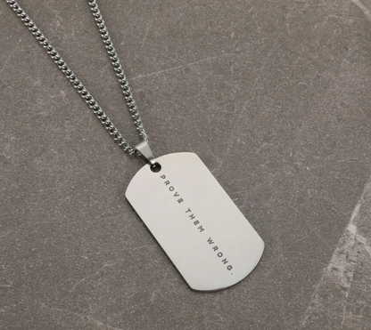 "Prove Them Wrong" Dog Tag Necklace – Sobriety & Strength Pendant