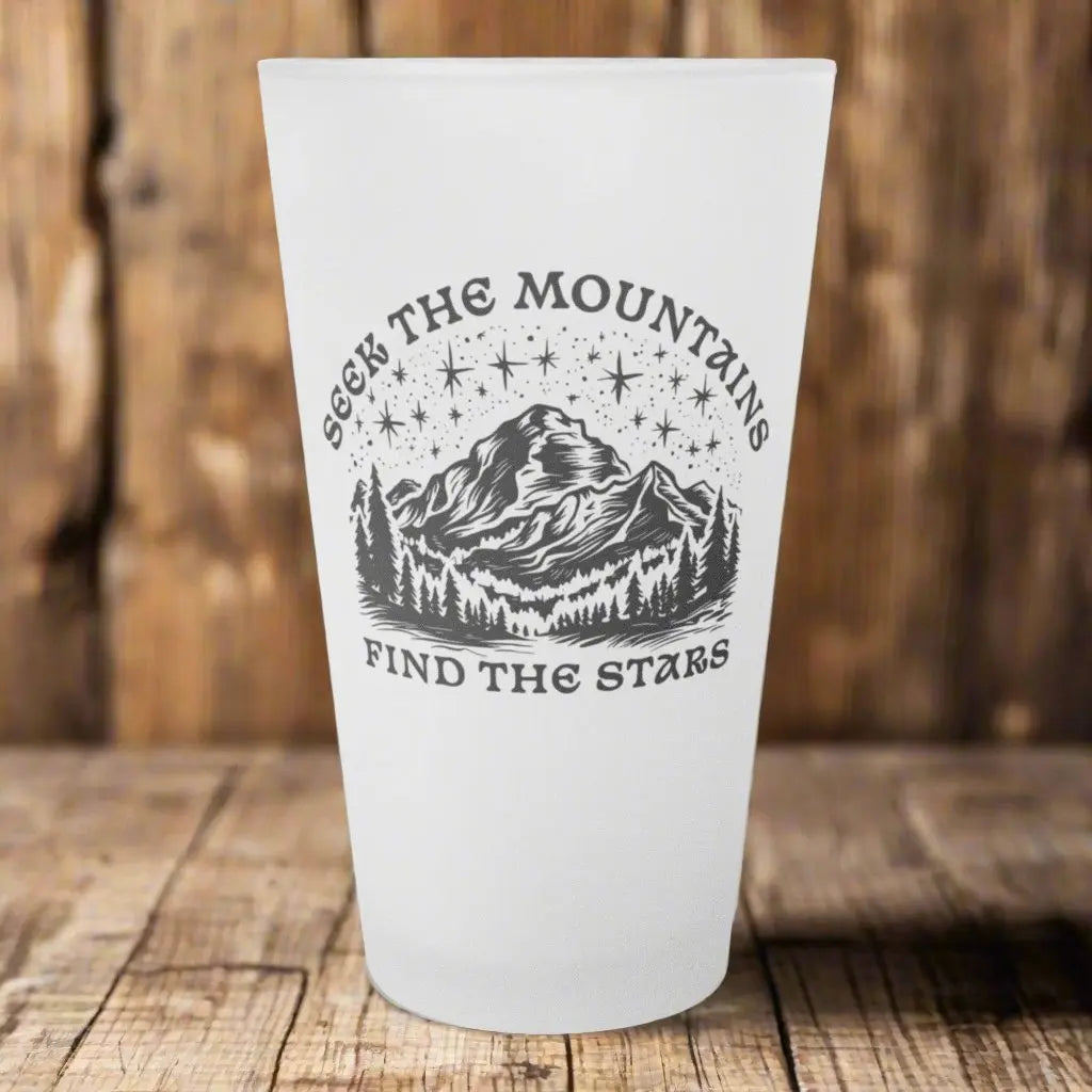 Seek The Mountains Find The Stars Frosted Pint Glass