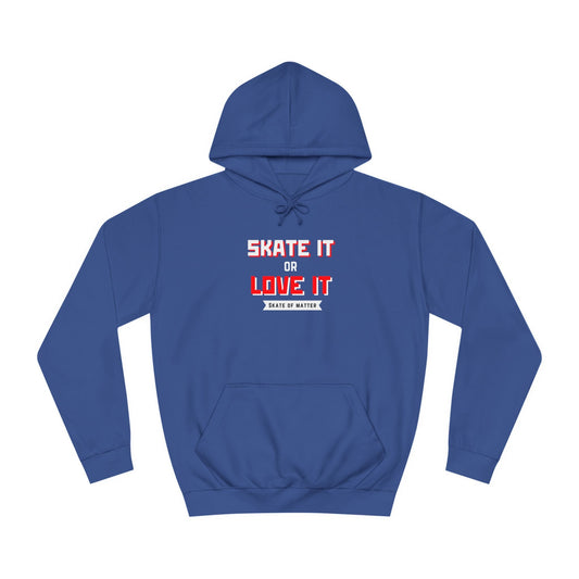 Skate It or Love It Unisex Hoodie