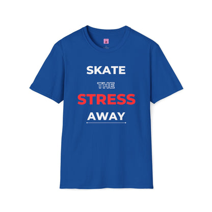 Skate The Stress Away Unisex T-Shirt