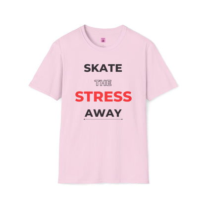 Skate The Stress Away Unisex T-Shirt