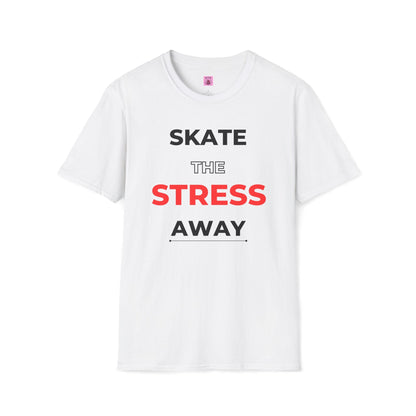 Skate The Stress Away Unisex T-Shirt