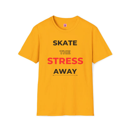 Skate The Stress Away Unisex T-Shirt
