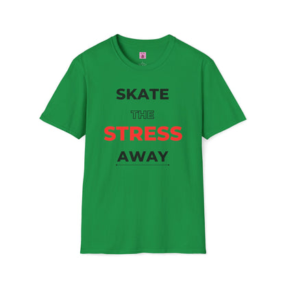 Skate The Stress Away Unisex T-Shirt