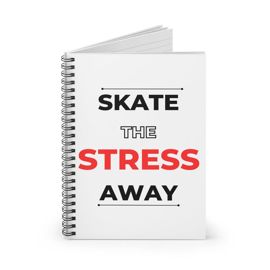 Skate the Stress Away Notebook - Ruled Line