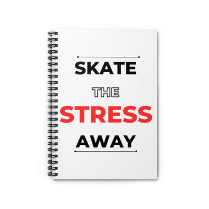 Skate the Stress Away Notebook - Ruled Line