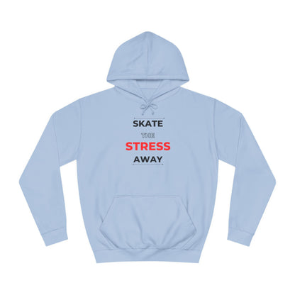 Skate the Stress Away Unisex Hoodie