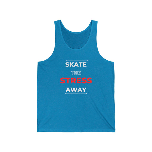 Skate the Stress Away Unisex Tank