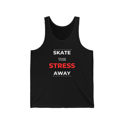 Skate the Stress Away Unisex Tank