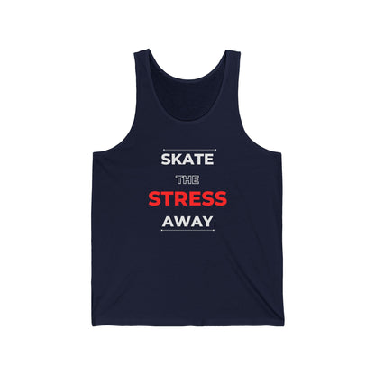 Skate the Stress Away Unisex Tank