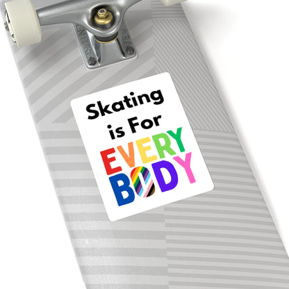 Skating is For Everybody Sticker