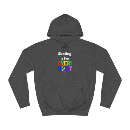 Skating is For Everybody Unisex Hoodie