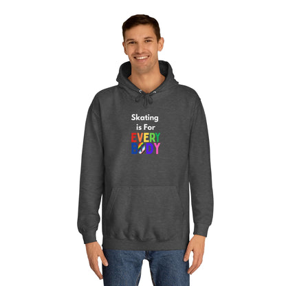 Skating is For Everybody Unisex Hoodie