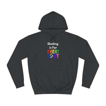 Skating is For Everybody Unisex Hoodie