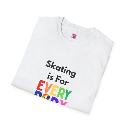 Skating is For Everybody Unisex T-Shirt