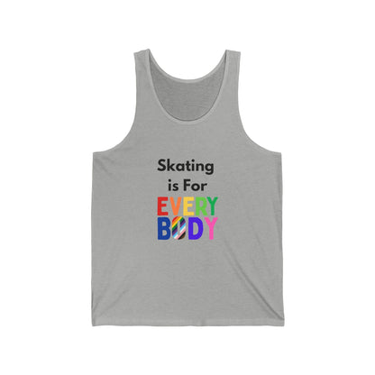 Skating is For Everybody Unisex Tank