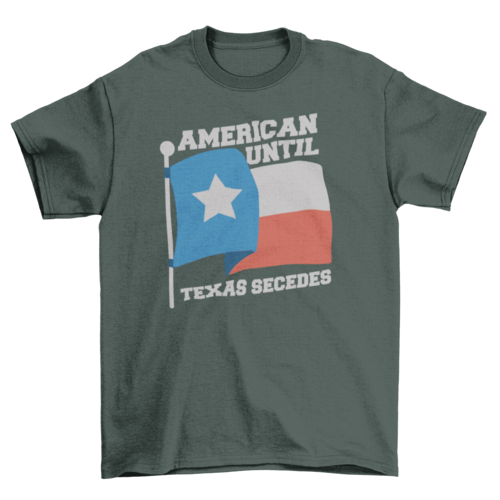 American until Texas secedes patriotic t-shirt design