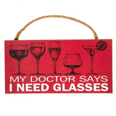 My Doctor Says I Need Glasses Sign