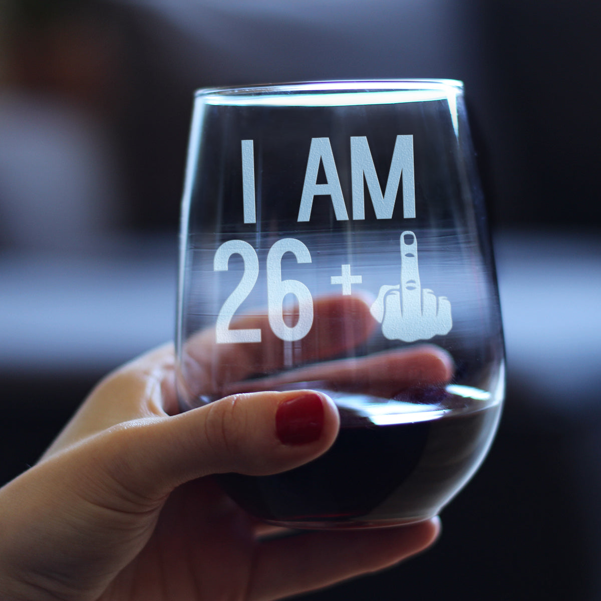26 + 1 Middle Finger Funny Stemless Wine Glass, Large 17 Ounce Size, Etched Sayings, 27th Birthday Gift for Women Turning 27