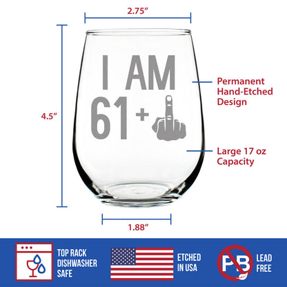 61 + 1 Middle Finger - 62nd Birthday Stemless Wine Glass for Women & Men - Cute Funny Wine Gift Idea - Unique Personalized Bday Glasses for Best Friend Turning 62 - Drinking Party Decoration