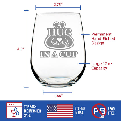 Hug in a Cup - Stemless Wine Glass Gift - Sympathy Gifts for Comfort and Encouragement - Large 17 Ounce