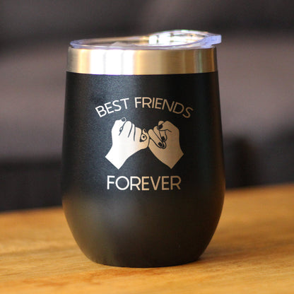 Best Friends Forever - Wine Tumbler Glass with Sliding Lid - Stainless Steel Insulated Mug - Cute Funny Farewell Gift For BFF Moving Away - Pinky Promise