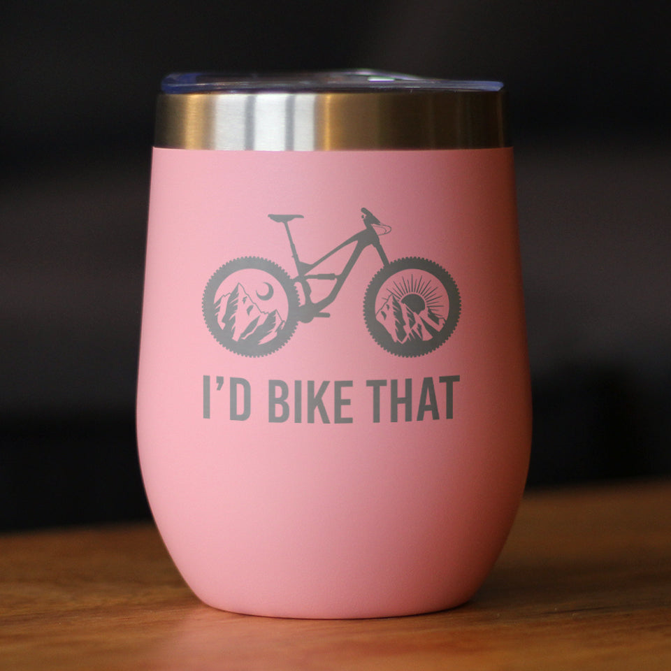 I'd Bike That - Wine Tumbler Glass with Sliding Lid - Stainless Steel Insulated Mug - Cool Bicycle Themed Decor & Gifts for Mountain Bikers