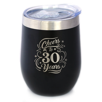 Cheers to 30 Years - Wine Tumbler Glass with Sliding Lid - Stainless Steel Insulated Mug - 30th Anniversary Gifts and Party Decor
