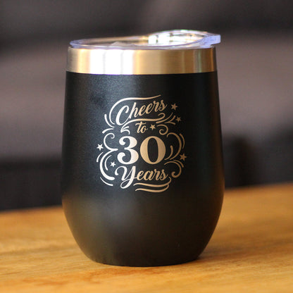 Cheers to 30 Years - Wine Tumbler Glass with Sliding Lid - Stainless Steel Insulated Mug - 30th Anniversary Gifts and Party Decor